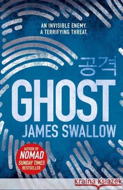 Ghost: The gripping new thriller from the Sunday Times bestselling author of NOMAD James Swallow   9781785763779 Zaffre - książka