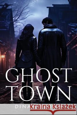 Ghost Town Dinah Brown 9781805109815 Dinah Brown - książka