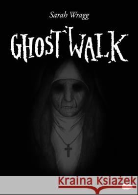 Ghost Walk Sarah Wragg 9781913499426 Hedgehog Poetry Press - książka