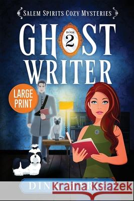 Ghost Writer: Large Print Dina Marie 9781964858128 Eluna Media LLC - książka