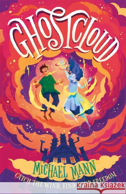 Ghostcloud Michael Mann 9781444959291 Hachette Children's Group - książka