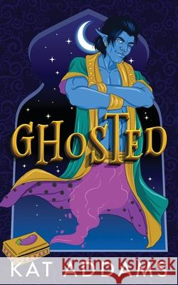 Ghosted: A Paranormal Romantic Comedy Jovana Shirley Kat Addams 9781733152389 Kat Addams - książka