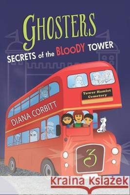Ghosters 3: Secrets of the Bloody Tower Diana Corbitt 9781949290677 Dragonfeather Books/Bedazzled Ink Publishing - książka
