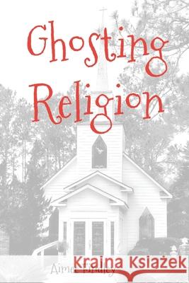 Ghosting Religion Aimee Findley 9781795459105 Independently Published - książka