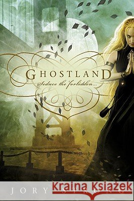 Ghostland Jory Strong 9780425226063 Berkley Publishing Group - książka