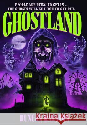 Ghostland: Ghost Hunter Edition Duncan Ralston   9781988819389 Shadow Work Publishing - książka