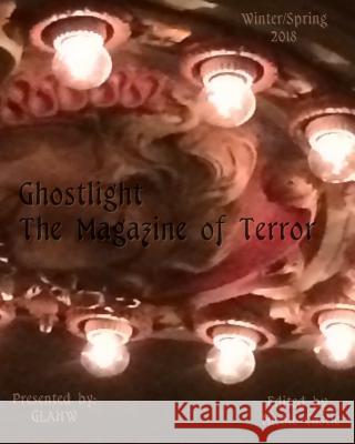 Ghostlight, The Magazine of Terror Grey, John 9781986664028 Createspace Independent Publishing Platform - książka