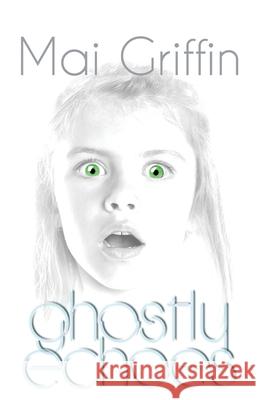 Ghostly Echoes Griffin, Mai 9781908135513 U P Publications Ltd - książka