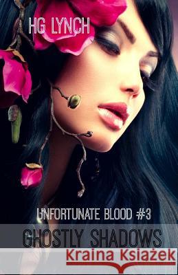 Ghostly Shadows H. G. Lynch 9781511601078 Createspace - książka