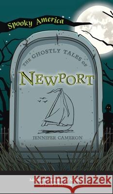 Ghostly Tales of Newport Jenn Bailey, John T Brennan 9781540247711 Arcadia Pub (Sc) - książka