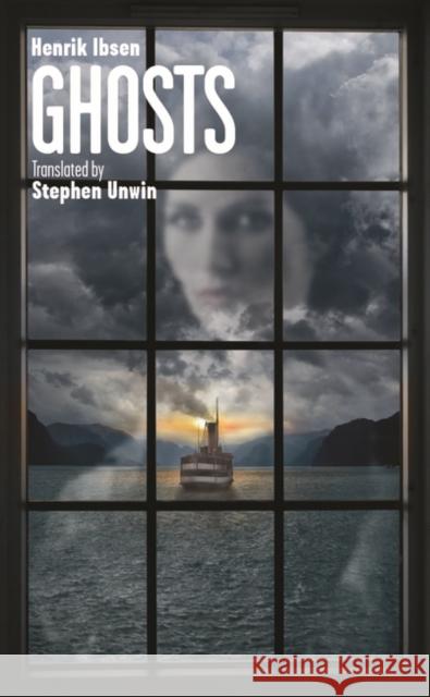 Ghosts Henrik Ibsen Stephen Unwin 9781783190522 Oberon Books - książka