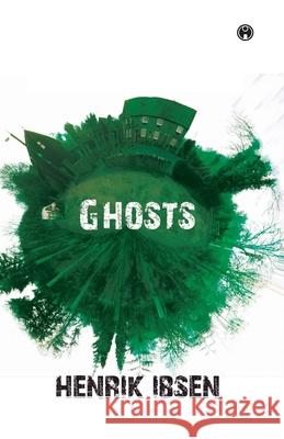 Ghosts Henrik Ibsen 9789389155396 Insight Publica - książka