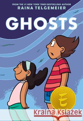 Ghosts: A Graphic Novel Telgemeier, Raina 9780545540612 Graphix - książka