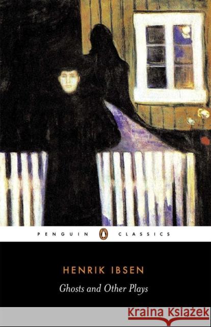 Ghosts, A Public Enemy, When We Dead Wake Henrik Ibsen 9780140441352  - książka