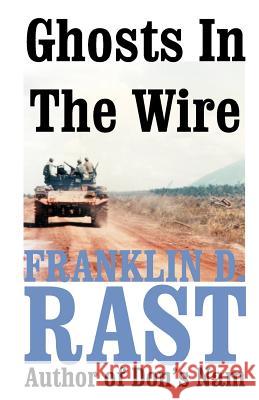 Ghosts in the Wire Franklin D. Rast 9781581127676 Universal Publishers - książka
