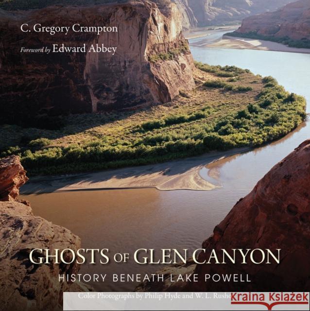 Ghosts of Glen Canyon: History Beneath Lake Powell Crampton, C. Gregory 9780874809466 Bonneville Books - książka
