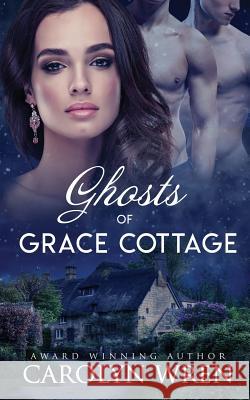 Ghosts of Grace Cottage Carolyn Wren 9780648372974 Gumnut Press - książka