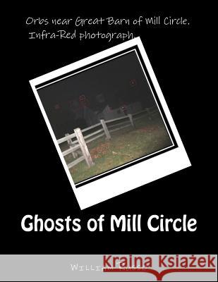 Ghosts of Mill Circle William Russo 9781548485252 Createspace Independent Publishing Platform - książka