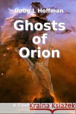 Ghosts of Orion Doug L. Hoffman 9780988458888 Resilient Earth Press - książka