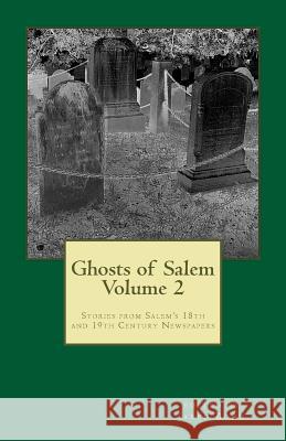Ghosts of Salem, Volume 2 Jared Bond 9781475090901 Createspace - książka