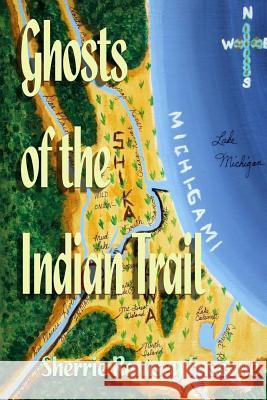 Ghosts of the Indian Trail MS Sherrie Ramsey Fuscone 9781490578156 Createspace - książka