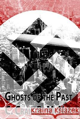 Ghosts of the Past C. Craig R. McNeil 9781500534127 Createspace - książka