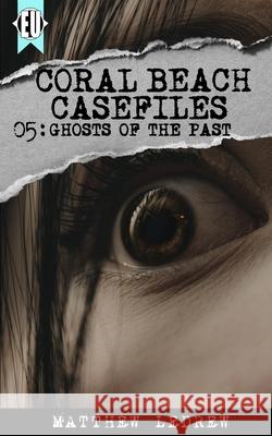 Ghosts of the Past Matthew Ledrew 9781989473078 Engen Books - książka