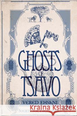Ghosts of Tsavo Mrs Vered Ehsani 9781508762041 Createspace - książka