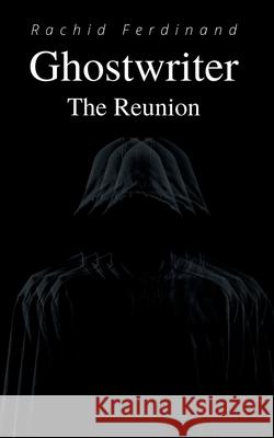 Ghostwriter: The Reunion Rachid Ferdinand 9783751982030 Books on Demand - książka