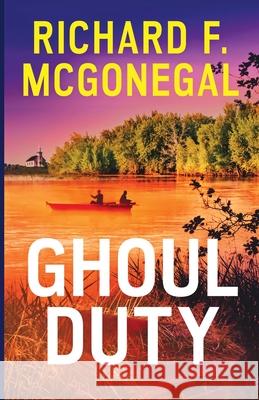 Ghoul Duty Richard F McGonegal 9781734267815 Cave Hollow Press - książka
