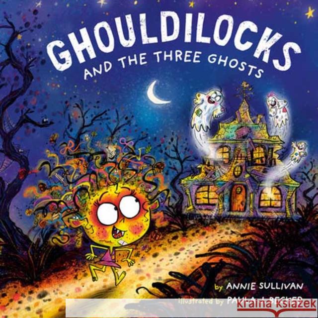 Ghouldilocks and the Three Ghosts Paula J. Becker 9780593709603 Random House Studio - książka