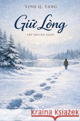 Giữ L?ng Vinh Q. Tang 9781069953544 Vinh Quyen Tang - książka