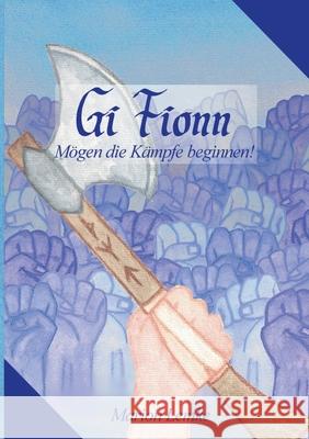 Gi Fionn: Mögen die Kämpfe beginnen! Marion Lemke 9783752646559 Books on Demand - książka