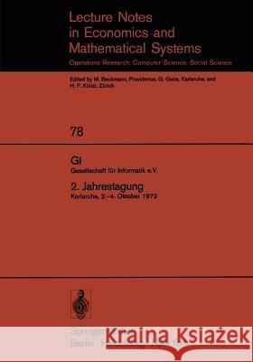 Gi. Gesellschaft Für Informatik E.V. 2. Jahrestagung: Karlsruhe, 2.-4. Oktober 1972 Deussen, P. 9783540061274 Not Avail - książka