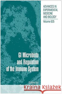 GI Microbiota and Regulation of the Immune System  9780387799896 SPRINGER-VERLAG NEW YORK INC. - książka