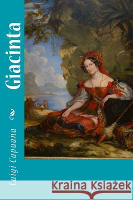 Giacinta Luigi Capuana 9781729618844 Createspace Independent Publishing Platform - książka