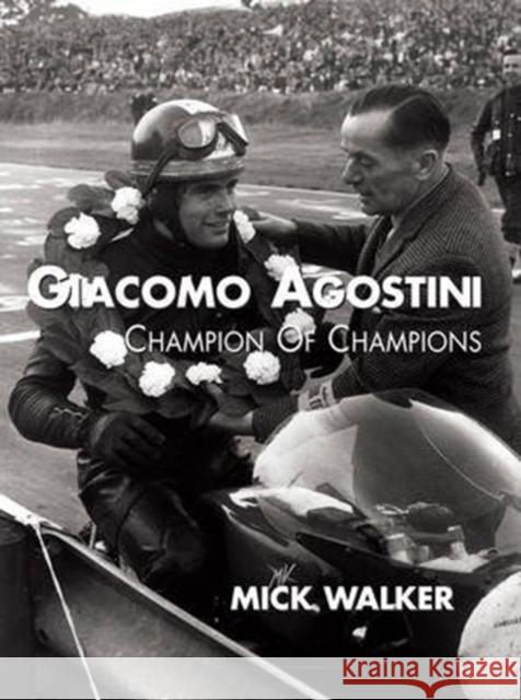 Giacomo Agostini - Champion of Champions Mick Walker 9781780912172 DB Publishing - książka