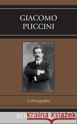 Giacomo Puccini: A Discography Flury, Roger 9780810881549 Scarecrow Press - książka