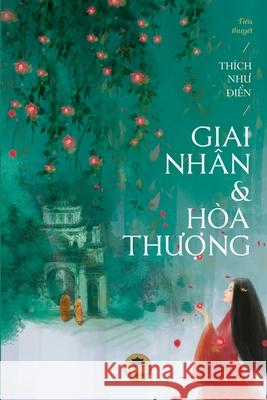 Giai nhân và Hòa thượng Thích Như Điển 9781091977952 United Buddhist Publisher - książka