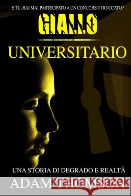 Giallo Universitario Adam Thomson 9781983255212 Independently Published - książka