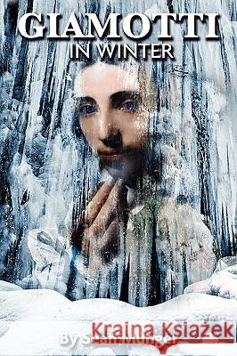 Giamotti In Winter Sean Munger 9780557086016 Lulu.com - książka
