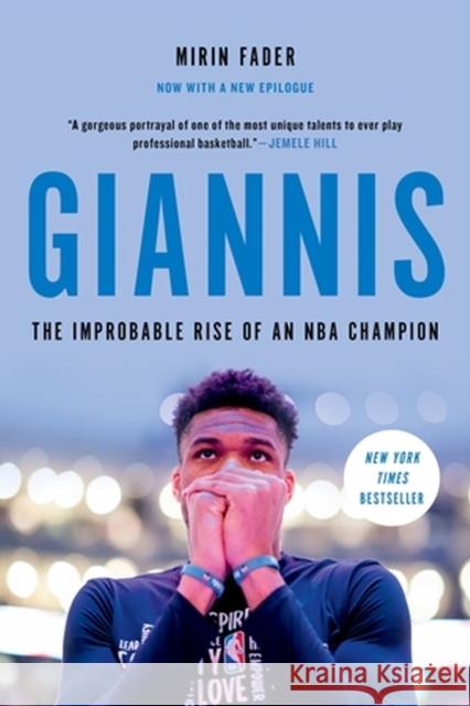 Giannis: The Improbable Rise of an NBA Champion Fader, Mirin 9780306924118 Hachette Books - książka