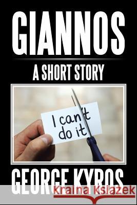 Giannos: A Short Story George Kyros 9781543422078 Xlibris - książka