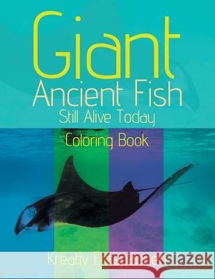 Giant Ancient Fish Still Alive Today Coloring Book Kreativ Entspannen   9781683774891 Kreativ Entspannen - książka