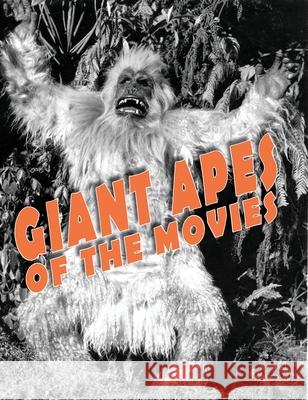 Giant Apes of the Movies John Lemay 9781734154696 Bicep Books - książka