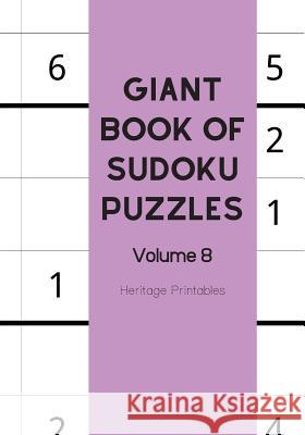 Giant Book of Sudoku Puzzles Volume 8 Heritage Printables 9781070847450 Independently Published - książka