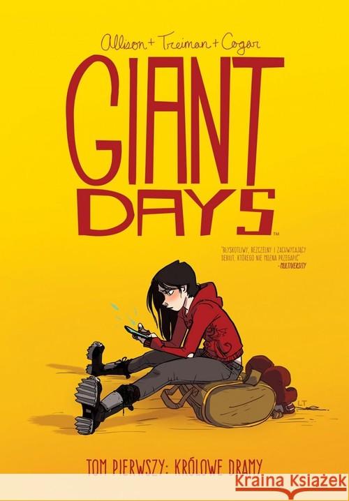 Giant days T.1 Królowie dramy Allison John Treiman Lissa 9788381101707 Sonia Draga - książka