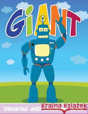 Giant Drawing and Coloring Book Speedy Publishin 9781633837614 Speedy Publishing LLC - książka
