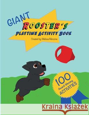 Giant Rooster's Playtime Activity Book Melissa Menzone 9781951016319 Silver Pencil Press - książka