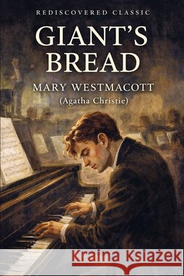Giant's Bread: An Impact Book Westmacott, Mary, Christie, Agatha 9798903000494 Impact - książka